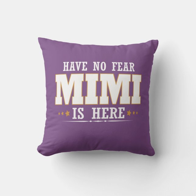 MIMI IS HERE THROW PILLOW (Front)