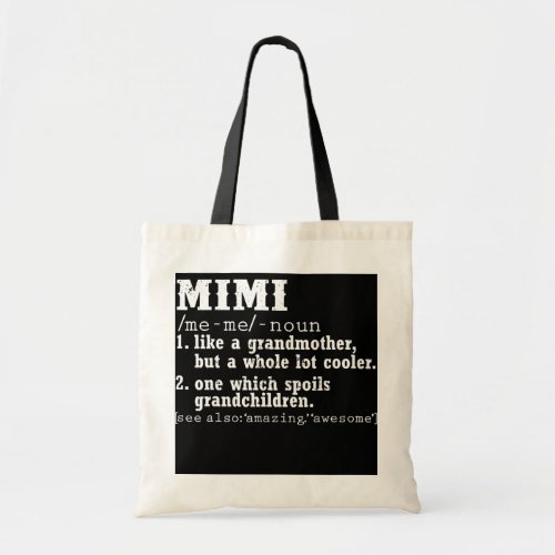 Mimi Like A Grandmother But A Whole Lot Cooler Tote Bag