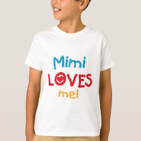 Mimi Loves Me T-shirts and Gifts