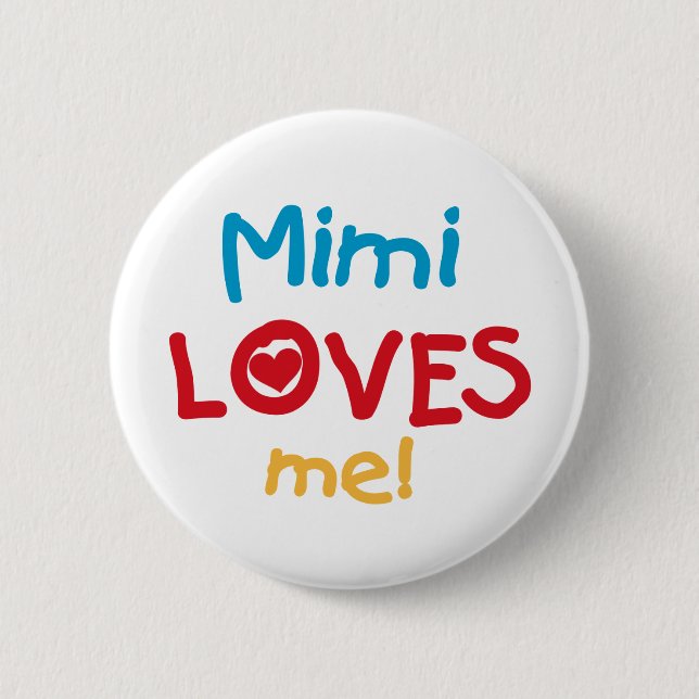 Mimi Loves Me T-shirts and Gifts Pinback Button (Front)