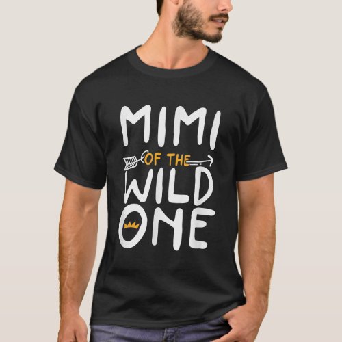 Mimi of a Wild One 1st Birthday First Party T_Shirt