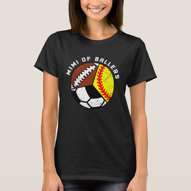 Mimi Of Ballers Softball Soccer Football Mimi T-Shirt (Front)