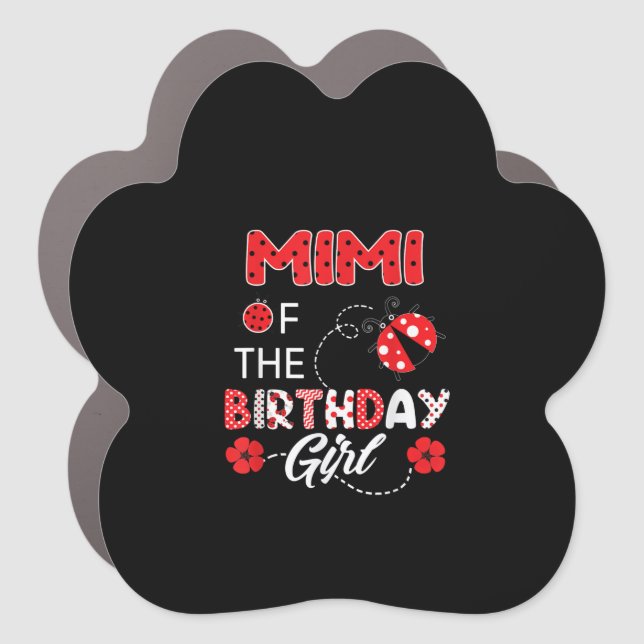 mimi of  birthday girl - family ladybug birthday . car magnet (Front)