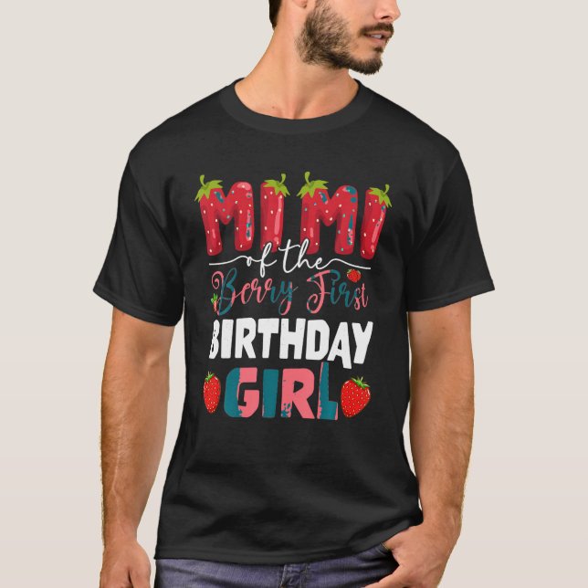 Mimi of The Berry First Birthday of Girl Strawberr T-Shirt (Front)