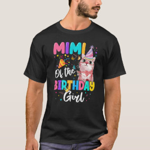 Mimi Of The Birthday Girl Cat Kitten Theme Family T-Shirt