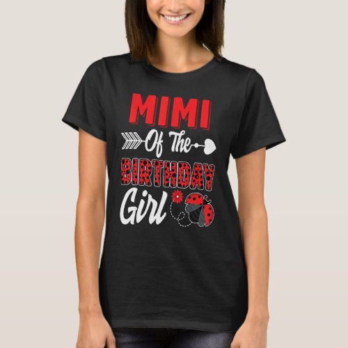 Mimi Of The Birthday Girl Ladybug Family Ladybug B T_Shirt