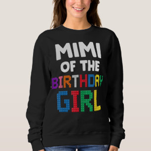 Mimi of the Birthday Girl Master Builder Bricks Bl Sweatshirt