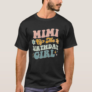 Mimi Of The Birthday Groovy Matching Family T-Shirt