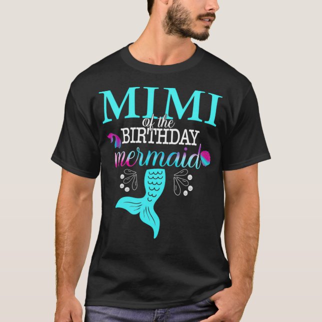 Mimi Of The Birthday Mermaid Matching Family _4  T-Shirt (Front)