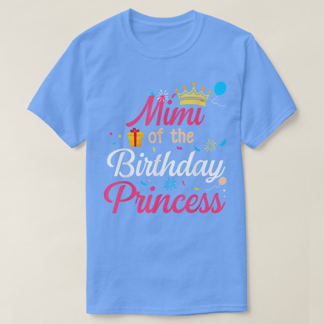 Mimi Of The Birthday Princess Cute Mom Mama  T-Shirt (Design Front)