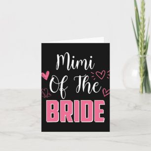 Mimi Of The Bride Family Wedding Party Wife To Be Card