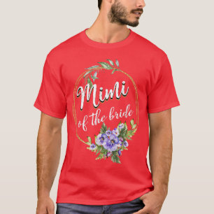 Mimi Of The Bride Wedding Bridal Shower Mimi Match T-Shirt