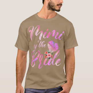 Mimi Of The Bride Wedding Gift For Grandma From Br T-Shirt