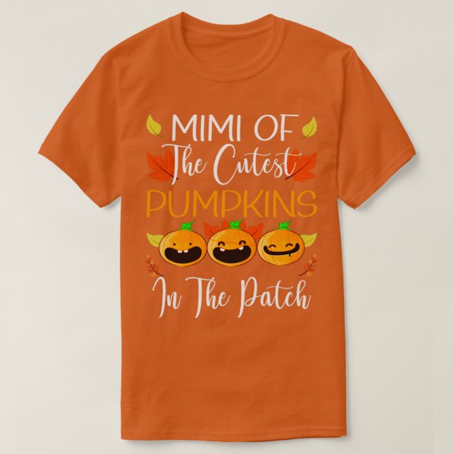 Mimi of The Cutest Pumpkins In The Patch T-Shirt (Design Front)