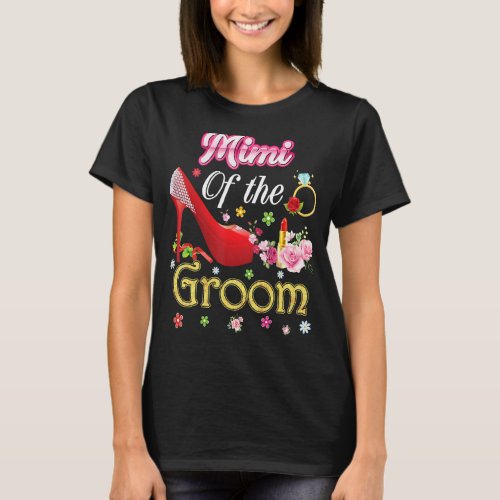 Mimi Of The Groom Happy Wedding Flower Pink Shoe M T_Shirt