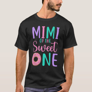 Mimi of the Sweet one Grandma 1st Birthday Girl Do T-Shirt
