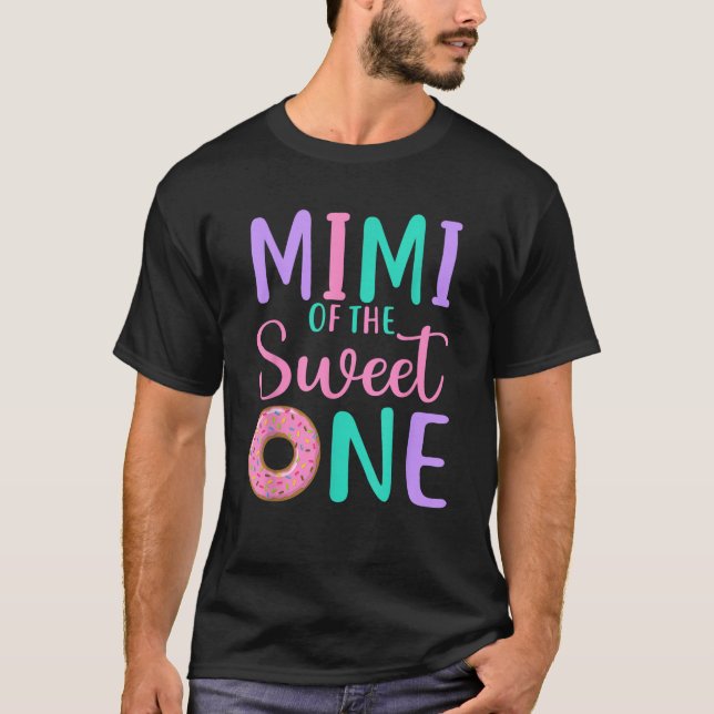 Mimi of the Sweet one Grandma 1st Birthday Girl Do T-Shirt (Front)
