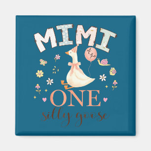 Mimi One Silly Goose 1st Graphic Art Magnet