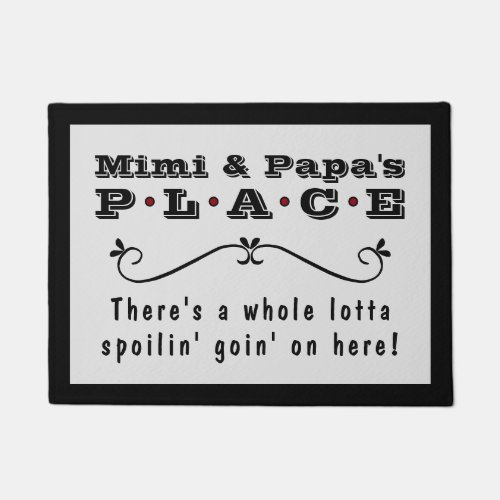 Mimi  Papas Place Whole Lotta Spoilin Doormat