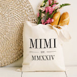 Mimi Roman Numeral Year Established Tote Bag<br><div class="desc">A modern minimalist tote bag to celebrate a chic grandma,  this clean minimal tote features "Mimi" or your choice of grandma nickname in black serif lettering. Customize with the year she became a grandmother beneath in elegant roman numerals for a chic touch.</div>