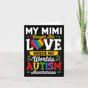 Mimi Taught Me Love Needs No Words Funny Autism Card