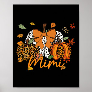 Mimi Thanksgiving Leopard Pumpkin Coquette Bow Mom Poster