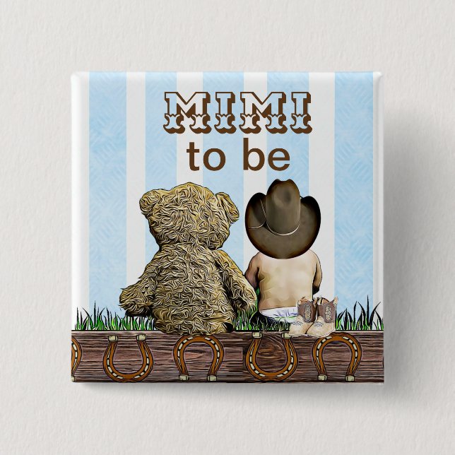 Mimi To Be Lil' Cowboy and Teddy Bear Baby Shower Button (Front)