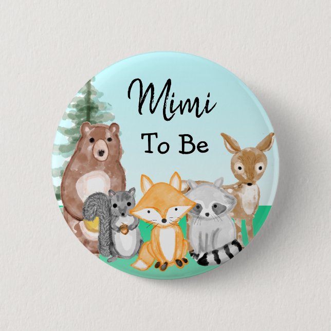 Mimi To Be | Woodland Creatures Baby Shower  Button (Front)