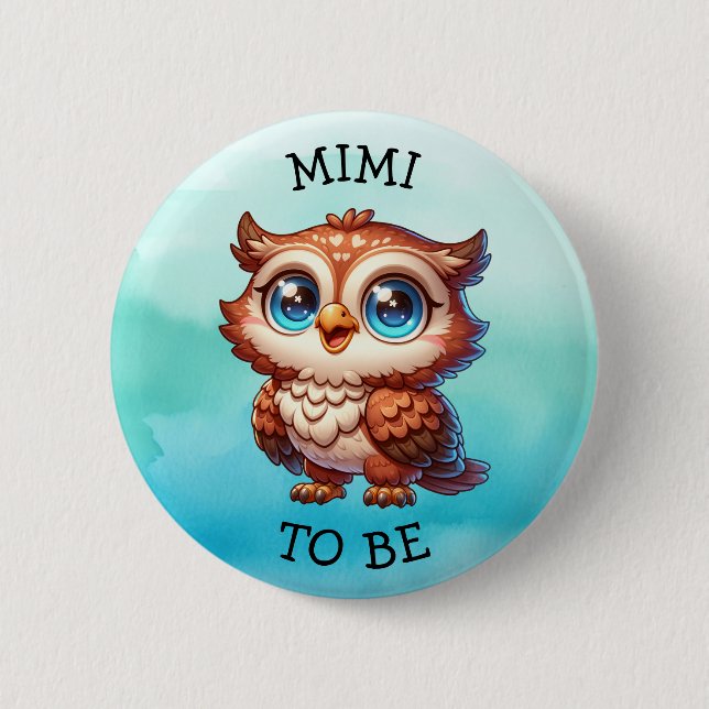 Mimi To Be | Woodland Creatures Baby Shower  Button (Front)