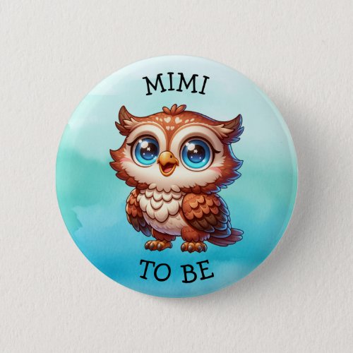 Mimi To Be  Woodland Creatures Baby Shower  Button