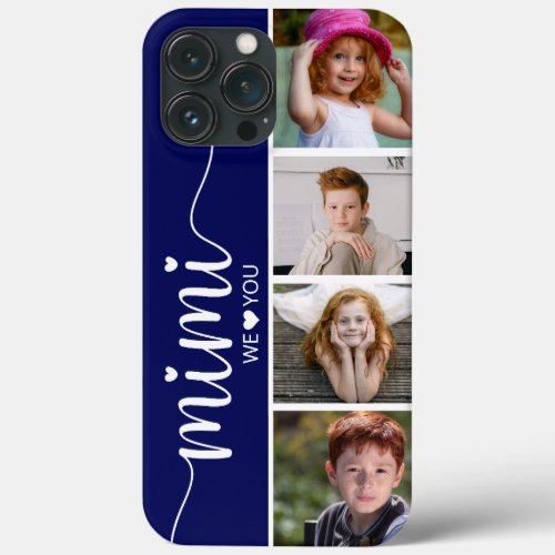 Mimi We Love You Photo iPhone 13 Pro Max Case