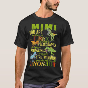 Mimi You Are As Strong As Rex Dinosaur Mimisaurus T-Shirt