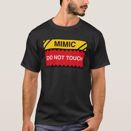 Mimic Do Not Touch Sign Funny Tabletop RPG T_Shirt