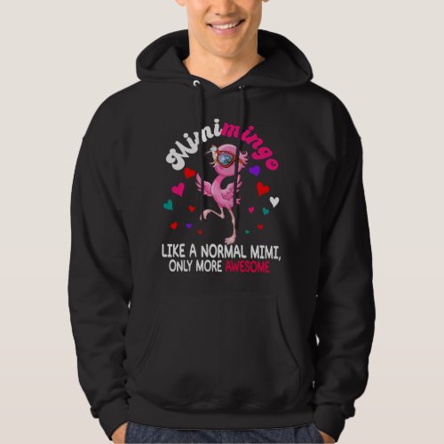 Mimimingo Definition Normal Mimi More Awesome Cute Hoodie