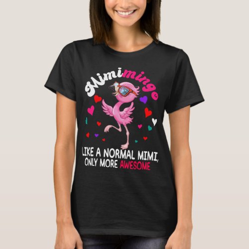 Mimimingo Definition Normal Mimi More Awesome Cute T_Shirt