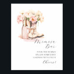 MIMOSA BAR Cowgirl Boots Champagne Bridal Shower Poster<br><div class="desc">MIMOSA BAR Watercolor Floral Pink Peonies Sign
BOOTS & BUBBLY elegant floral design in watercolor (watercolour) green greenery,  blush pink,  flower peony on white background and black letters. Wedding bridal shower MIMOSA BAR SIGN for that spring or summer theme. Perfect outdoor cards.</div>