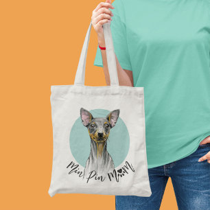 Min Pin Dog Mom Miniature Pinscher Cute Puppy Tote Bag