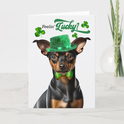 Min Pin Funny Dog Lucky St Patricks Day Holiday Card