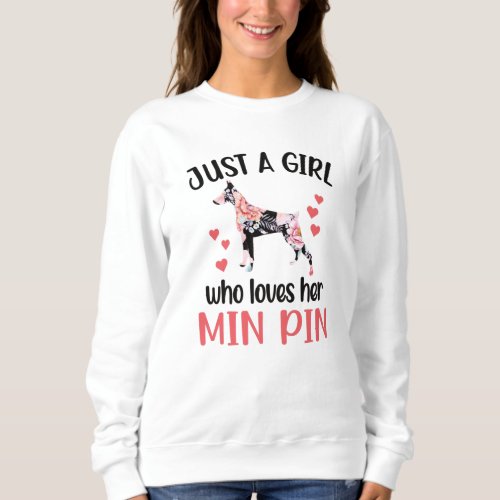 Min Pin Girl Dog Lover Miniature Pinscher Mama Sweatshirt