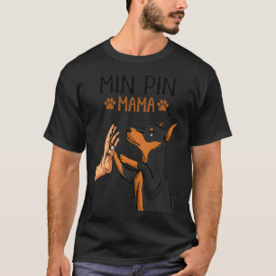 Min Pin Mom Cute Miniature Pinscher Dog Mama Girls T-Shirt