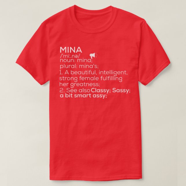 Mina Name Mina Definition Mina Female Name Mina Me T-Shirt (Design Front)
