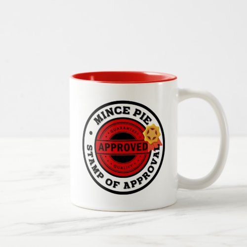 Mince Pie Stamp of Approval Two_Tone Coffee Mug