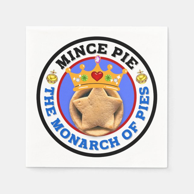 Mince Pie - The Monarch of Pies Napkins (Front)