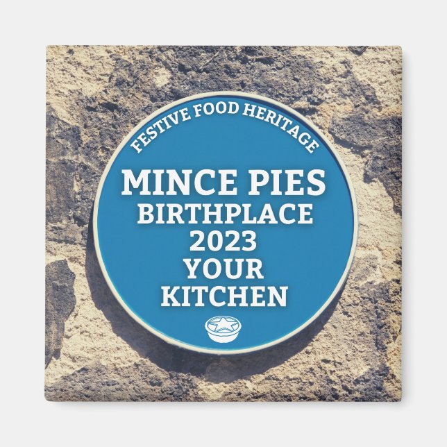 Mince Pies Birthplace - Blue Plaque Magnet (Front)