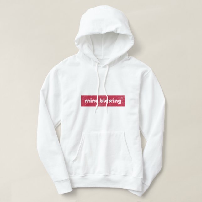 Mind Blowing Hoodie (Design Front)