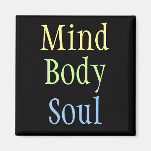 Mind Body Soul Magnet
