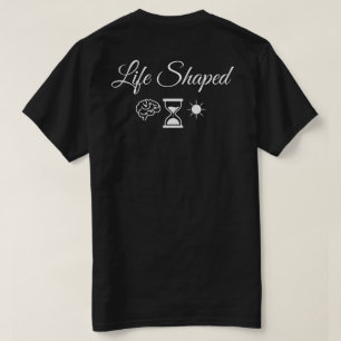 Mind Built Life Shaped Quote Inspirational T-Shirt