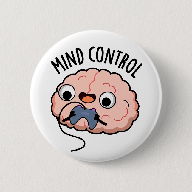 Mind Control Funny Brain Pun  Button (Front)