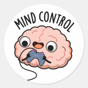 Mind Control Funny Brain Pun Classic Round Sticker