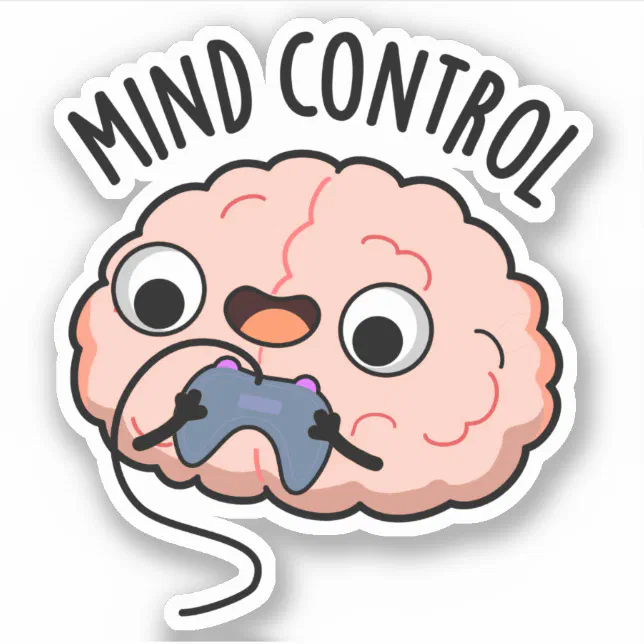 Mind Control Funny Brain Pun Sticker | Zazzle
